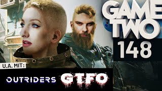 Outriders, GTFO - Get the Fuck out, SoundFX-Spezial | Game Two 148
