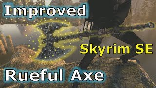 Skyrim SE - Freya's Story - Improved Rueful Axe - SKSE64 2.0.12