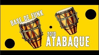 Base de funk atabaque 2019 ?