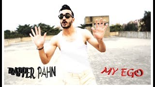 Rapper PAHN - My Ego | 2018 | ENGLISH | RAP |