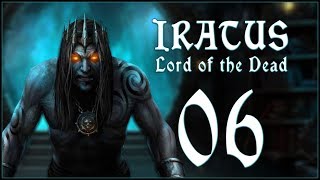 BOSSFIGHT - Iratus: Lord of the Dead - Ep.06!