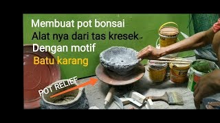 Kreatif bikin pot bonsai relief material _ tas kresek baskom ram nyamuk