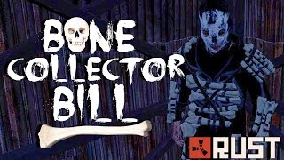 RUST TALES: BONE COLLECTOR BILL