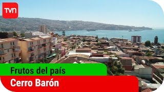 Frutos del país | T11E21: Cerro Barón | Buenos días a todos