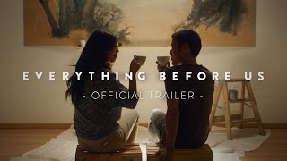 Everything Before Us - Wong Fu Movie - Final Trailer