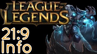League Of Legends | 21:9 Review [2560x1080/60fps/Ultrawide]
