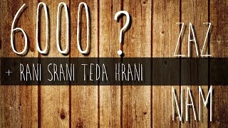 ♦ 6 000 ? ♦ + raní sraní teda hraní xD
