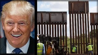 BREAKING: FIRST PIECE OF TRUMP’S BORDER WALL IS UP... BUT HERE'S THE BEST PART