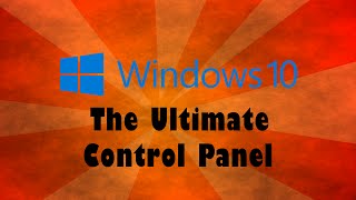 Windows 10 GOD MODE! (The Best Control Panel)