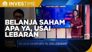 Kulik Saham Incaram Yang Bisa Dipilih Usai Libur Lebaran