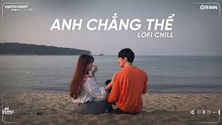 3107-2, Như Anh Đã Thấy Em, Chắc Ai Đó Sẽ Về - Nhạc Lofi Freak D Mix Việt Buồn Chill Sad Tâm Trạng