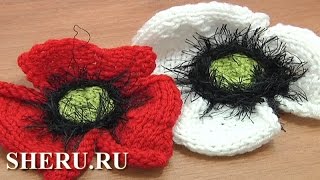 Knitted Poppy Flower Pattern Урок 25 часть 1 из 2 Мак вязаный спицами