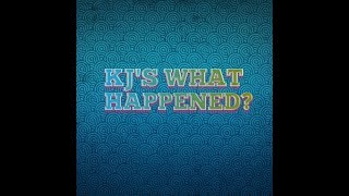 KJ'S WHAT HAPPENED? (Mar 10th thru Mar 16th)