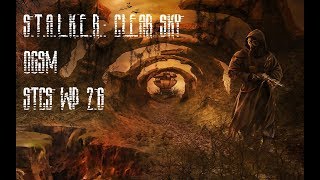 [Стрим] - S.T.A.L.K.E.R.: Clear Sky OGSM STCS WP 2.6