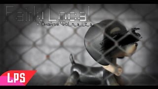 LPS music video: Fairly Local (Collab with _n_a_i_z_a_)
