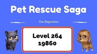 Pet Rescue Saga Level 264 19860 points No Boosters