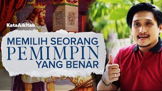 #KataAlkitab REBORN - MEMILIH SEORANG PEMIMPIN YANG BENAR