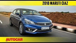 2018 Maruti Suzuki Ciaz facelift | First Drive Review | Autocar India