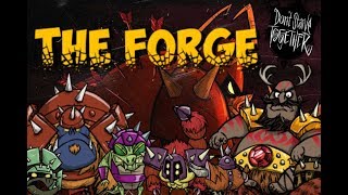 Don't Starve Together |DST| - монтаж "The Forge"