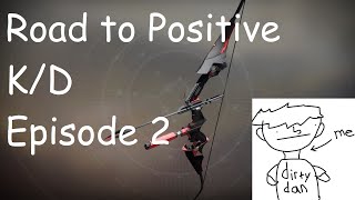 Road to Positive K/D Episode 2- Spiteful Fang Bow (Destiny 2 Crucible PvP)