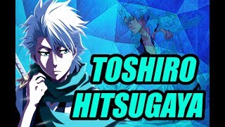 Why Toshiro is Stronger Than You Think