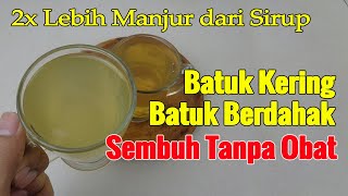 JANGAN DIKIT-DIKIT PERlIKSA... BATUK BERDAHAK & BATUK KERING SEMBUH TOTAL