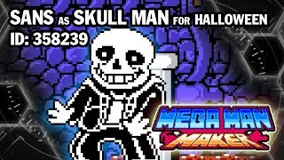 Megaman Maker: Sans Is Skull Man For Halloween (ID: 358239)