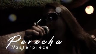 Masterpiece - Perecha (Official Music Video)