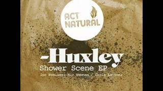 Huxley - Shower Scene