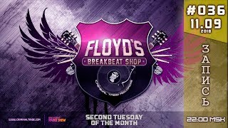 [Stream] Floyd the Barber - Breakbeat Shop #036 [RU]