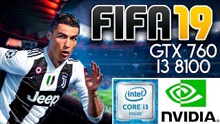 FIFA 19 | INTEL I3 8100 - GTX 760 2GB ASUS | ULTRA SETTINGS 1080p
