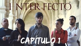 Interfecto Webserie - Capítulo 1
