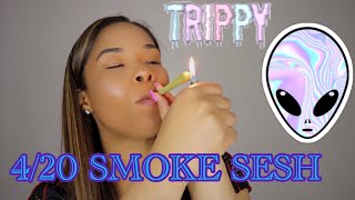 4/20 Smoke Sesh ??