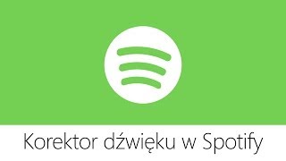 Korektor dźwięku w Spotify