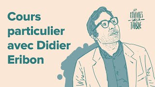 Cours particulier avec Didier Eribon (1/2)