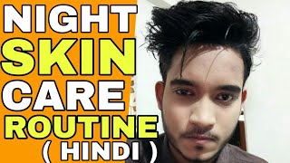 NIGHT CARE ROUTINE FOR INDIAN MEN| Night care routine for fair and clear skin| BEST NIGHT CREAM