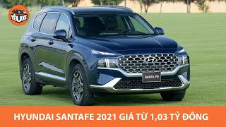 Tất tần tật về Hyundai Santa Fe 2021 giá từ 1,030 tỷ đồng - PHẢ HƠI NÓNG Fortuner, Sorento