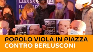 Elezioni presidenziali, Popolo Viola in piazza contro #Berlusconi