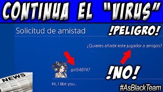 | NOTICIA URGENTE | - EL VIRUS "GIRL" CONTINUA ACTIVO en PS4 - ! PELIGRO ! - QUE HACER?