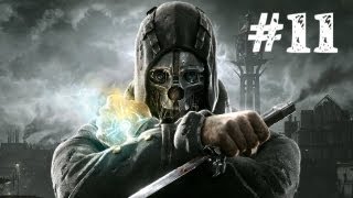 Dishonored. Серия 11 [Лорд-регент. Предательство]