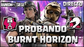 ? PROBANDO LOS NUEVOS PERSONAJES en BURNT HORIZON | Caramelo Rainbow Six Siege Gameplay Español