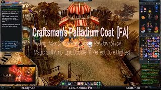 CABAL ONLINE PH ~ Creating Craftsman's Palladium Coat [FA] + 20 | Max Critical Rate