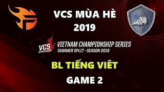 [VCS 2019] FL vs FTV HighLighst VCS Mùa Hè 2019