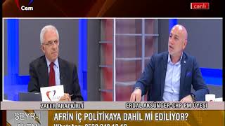 Zafer Arapkirli ile Seyr-i Alem - CHP PM üyesi Erdal Aksünger