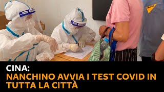 #Cina: Nanchino avvia i test #Covid in tutta la città
