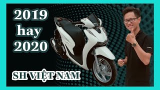 SH Việt Nam 2019 hay 2020???