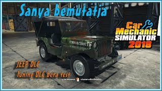 Tuning DLC beta test ? Car Mechanic Simulator 2018 ?