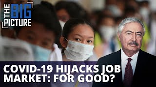 COVID-19 Hijacks Job Market: For Good?