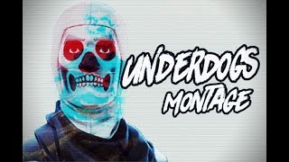 Fortnite Montage - Underdogs