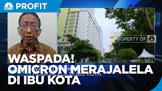 Waspada! Omicron Merajalela di Ibu Kota